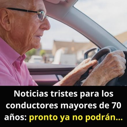 Tristes noticias para los conductores mayores de 70 años: muy pronto ya no podrán… ignorar estas nuevas exigencias
